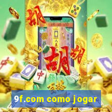 9f.com como jogar